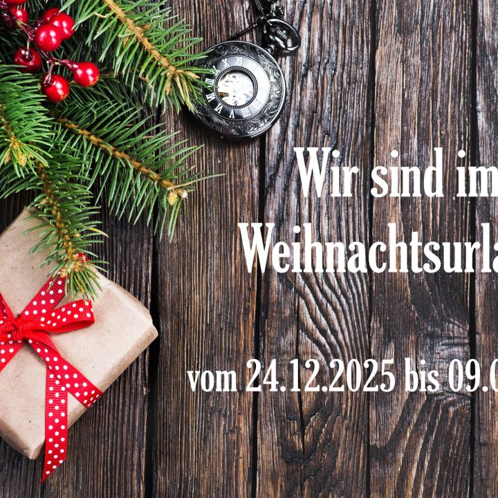 🎄 Betriebsurlaub…